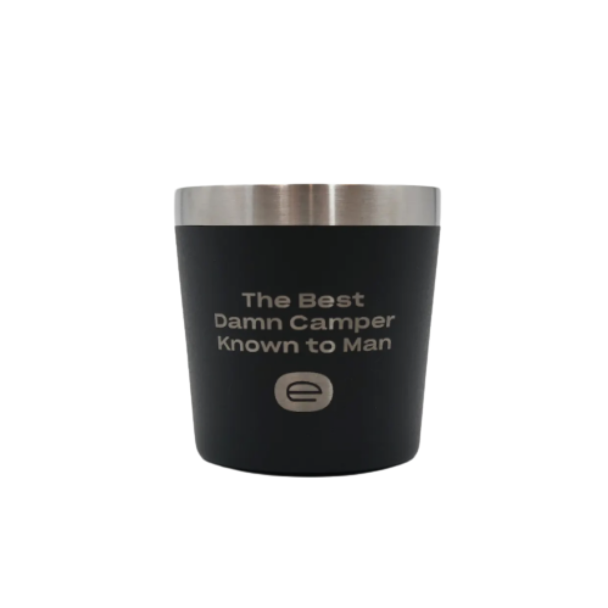 Small obsidian colored camp cup, branded with Escapod's Best Damn Camper Known To Man slogan. Used as a durable cup for camping in your teardrop trailer. 